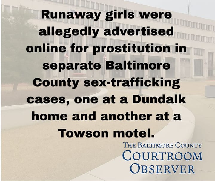 Baltimore County Grand Jury Hands Down Sex-Trafficking Indictments in Separate Cases Involving Runaway Girls